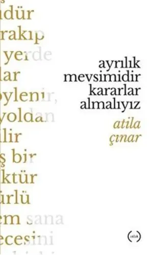 Ayrılık Mevsimidir Kararlar Almalıyız