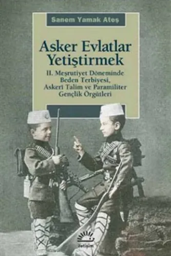 Asker Evlatlar Yetiştirmek