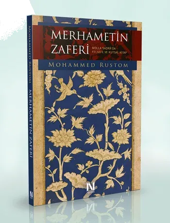 Merhametin Zaferi Molla Sadra'da Felsefe ve Kutsal Kitap