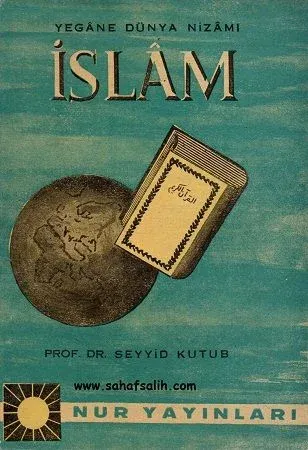 Yegane Dünya Nizamı İslam