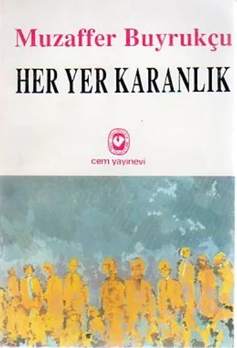 Her Yer Karanlık