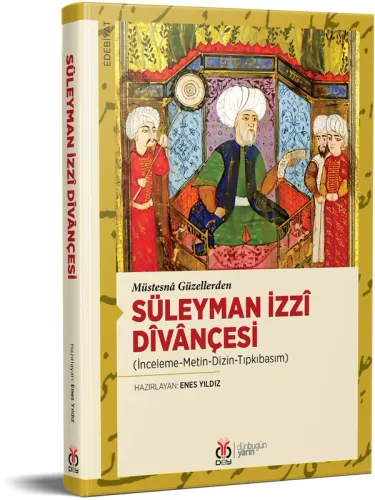 Süleyman İzzî Dîvânçesi Enes Yıldız Süleyman İzzî Dîvânçesi Enes Yıldız