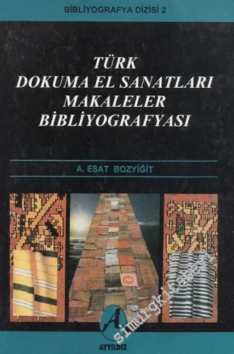 Türk Dokuma El Sanatları Makaleler Bibliyografyası -        1996