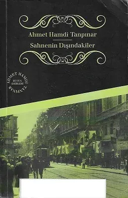 Sahnenin Dışındakiler