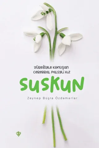 Suskun Yüreğiyle Konuşan Cerebral Palsyli Kız
