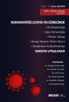 Koronavirüs (Covıd–19) Sürecinde Yargıtay Uygulaması
