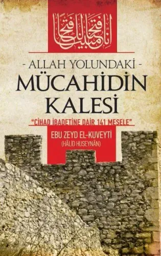 Allah Yolundaki Mücahidin Kalesi