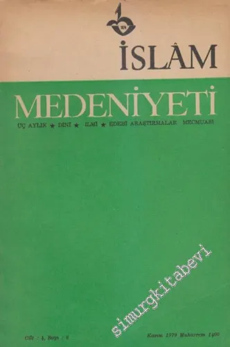 İslam Medeniyeti Mecmuası - Üç Aylık, Dini - İlmi - Edebi Araştırmalar Dergisi - Sayı: 2  4  1  Kasım