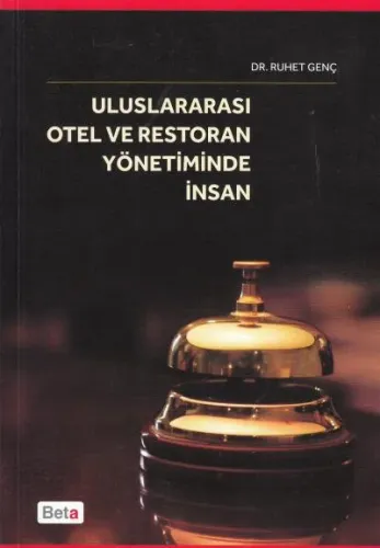 Uluslararası Otel ve Restoran Yönetiminde İnsan