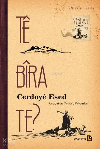 Tê Bîra Te?