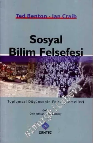 Sosyal Bilim Felsefesi: Toplumsal Düşüncenin Felsefi Temelleri -         2016