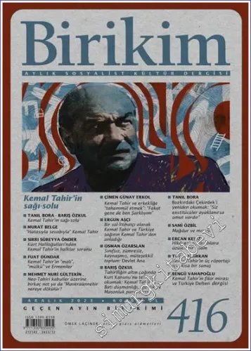 Birikim Aylık Sosyalist Kültür Dergisi -  Kemal Tahir'in Sağı Solu - Sayı: 416      Aralık 2023