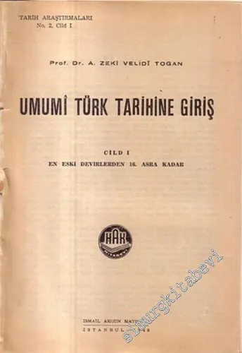 Umumi Türk Tarihine Giriş 1: En Eski Devirlerden 16. Asra Kadar -        1946