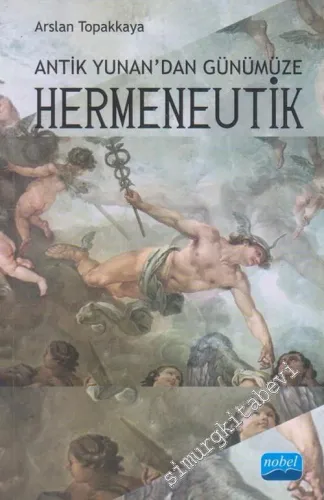 Antik Yunan'dan Günümüze Hermeneutik -         2020