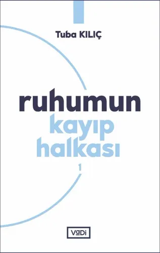 Ruhumun Kayıp Halkası - 1
