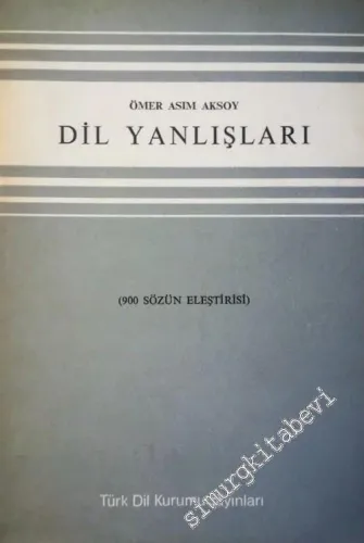 Dil Yanlışları (900 Sözün Eleştirisi) -        1980