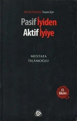 Pasif İyiden Aktif İyiye