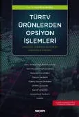 Türev Ürünlerden Opsiyon İşlemleri Spreadler, Stratejiler, Sentetikler, Egzotikler ve Fiyatlama