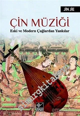 Çin Müziği: Eski ve Modern Çağlardan Yankılar -