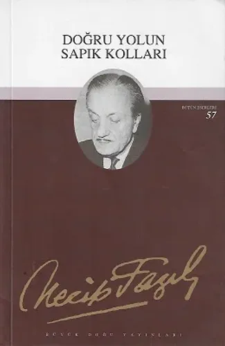 Doğru Yolun Sapık Kolları