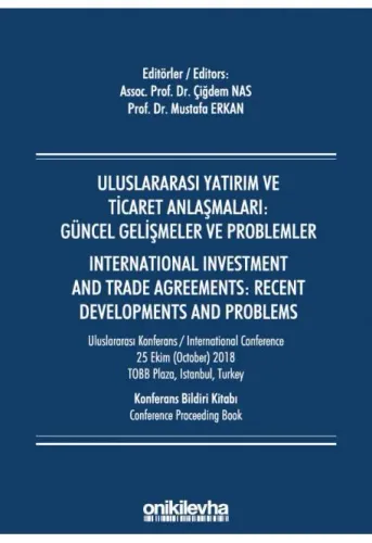 Uluslararası Yatırım ve Ticaret Anlaşmaları: Güncel Gelişmeler ve Problemler