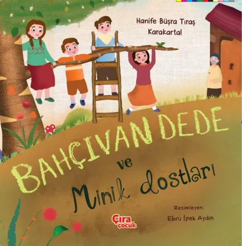 BAHÇIVAN DEDE VE MİNİK DOSTLARI