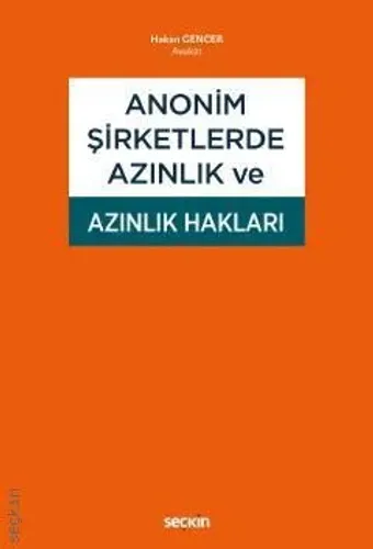 Anonim Şirketlerde Azınlık ve Azınlık Hakları