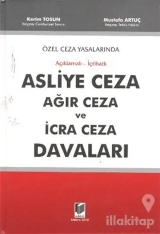 Asliye Ceza Ağır Ceza ve İcra Ceza Davaları (Ciltli)