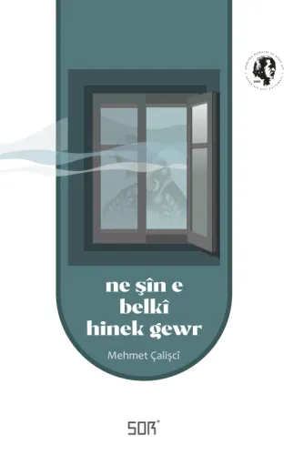 Ne Şîn e Belkî Hinek Gewr