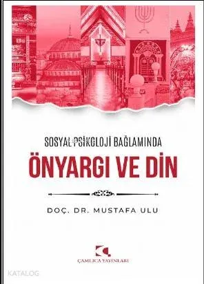Sosyal Psikoloji  Bağlamında Önyargı ve Din