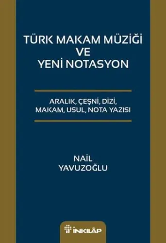 Türk Makam Müziği Ve Yeni Notasyon