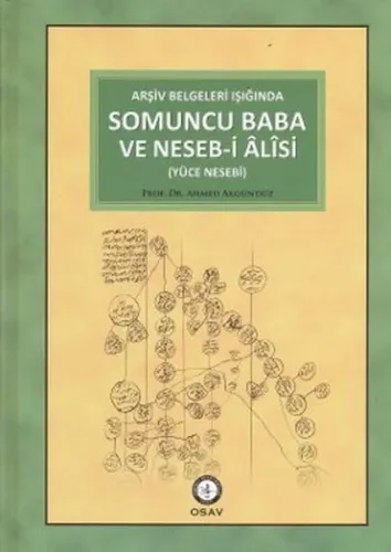 Arşiv Belgeleri Işığında Somuncu Baba ve Neseb-i Alisi; Yüce Nesebi