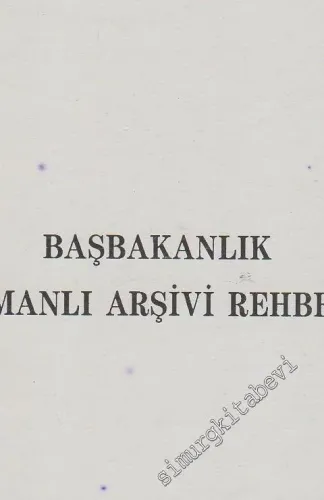 Başbakanlık Osmanlı Arşivi Rehberi -        1992