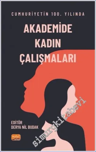 Cumhuriyet'in 100. Yılında Akademide Kadın Çalışmaları -         2023