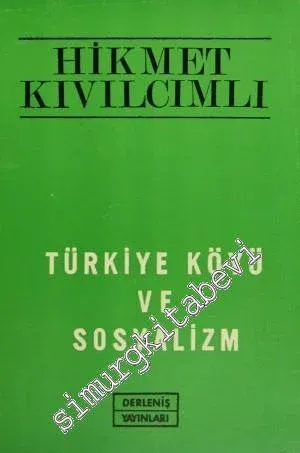Türkiye Köyü ve Sosyalizm: Küçük Bir Köy Açısından Sosyal Gerçekliğimiz -