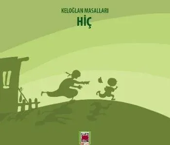 Keloğlan Masalları Hiç