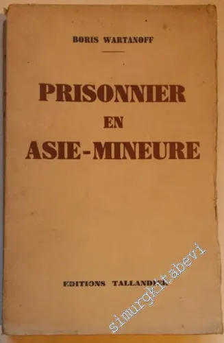 Prisonnier en Asie-Mineure -