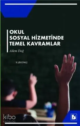 Okul Sosyal  Hizmetinde Temel Kavramlar