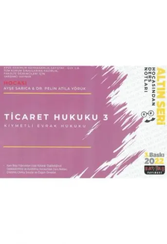 Altın Seri Hocasından Ders Notları Ticaret Hukuku 3 - Kıymetli Evrak Hukuku