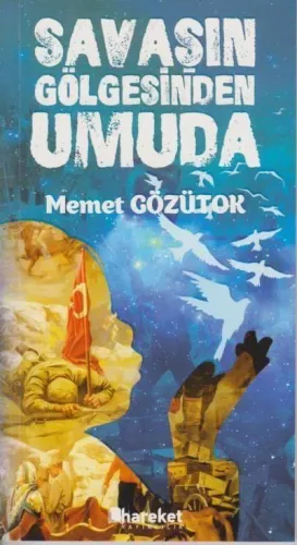Savaşın Gölgesinden Umuda
