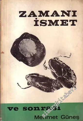 Zamanı İsmet ve Sonrası -        1969