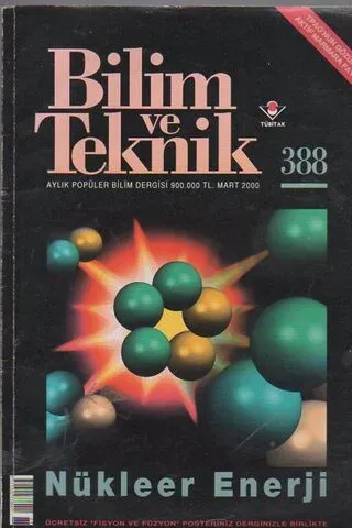 Bilim ve Teknik 2000 / 388 - Nükleer Enerji
