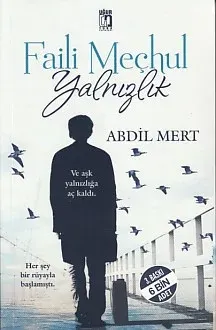 Faili Meçhul Yalnızlık