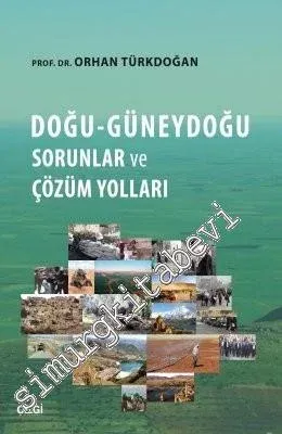 Doğu, Güneydoğu, Sorunlar ve Çözüm Yolları -         2016