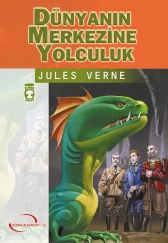 Dünyanın Merkezine Yolculuk (Gençlik Klasikler)