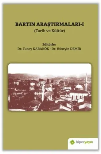 Bartın Araştırmaları-I (Tarih ve Kültür)