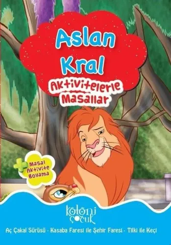 Aslan Kral; Aktivitelerle Masallar