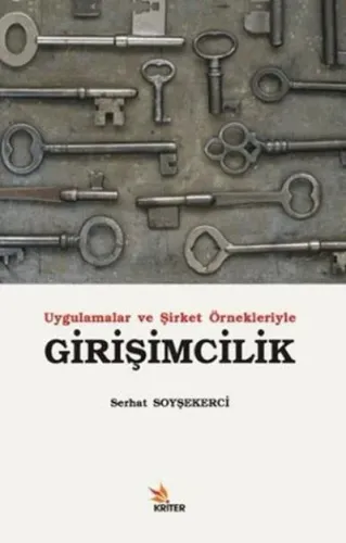 Girişimcilik-Uygulamalar ve Şirket Örnekleriyle Serhat Soyşekerci