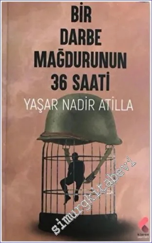 Bir Darbe Mağdurunun 36 Saati -         2022