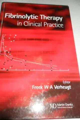 Fibrinolytic Therapy In Clinical Practice